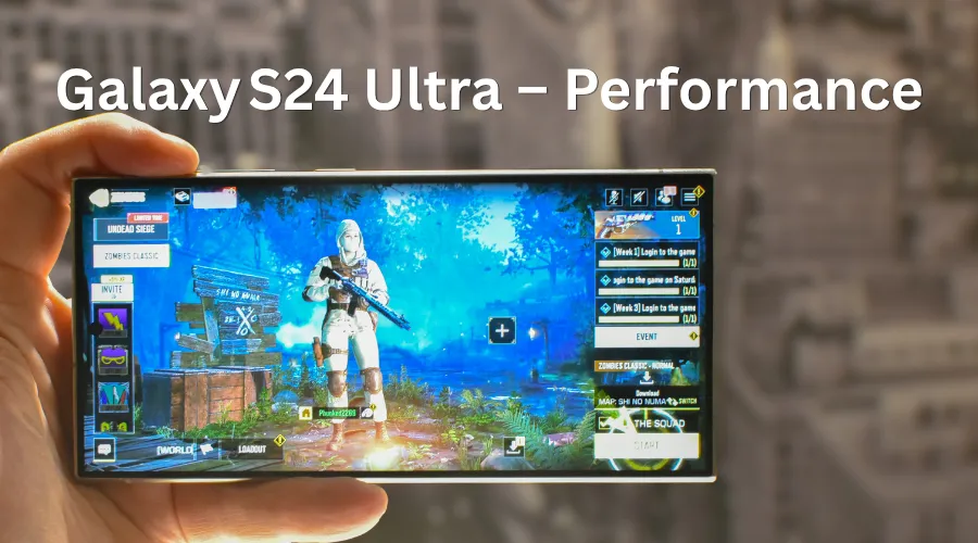 Galaxy S24 Ultra – Performance