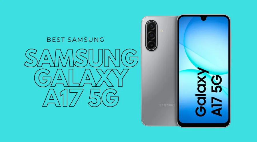 Samsung Galaxy A17 5G – Best Samsung