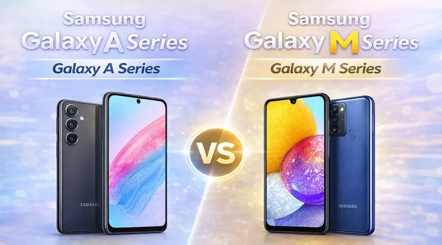 Samsung Galaxy A Series vs Galaxy M Series