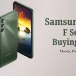 Samsung Galaxy F Series Buying Guide