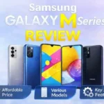 Samsung Galaxy M Series Review
